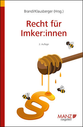 Brandl / Klausberger |  Recht für Imker:innen | Buch |  Sack Fachmedien