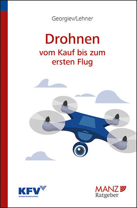Georgiev / Lehner |  Drohnen - Vom Kauf bis zum ersten Flug | Buch |  Sack Fachmedien