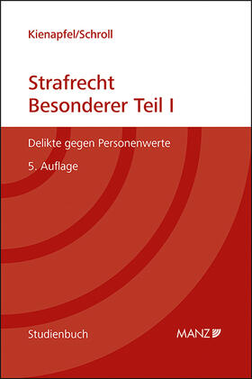 Kienapfel / Schroll | Strafrecht - Besonderer Teil I | Buch | 978-3-214-02644-8 | sack.de