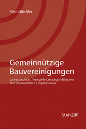 Grundbichler |  Gemeinnützige Bauvereinigungen | Buch |  Sack Fachmedien
