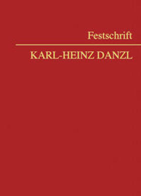 Huber / Neumayr / Reisinger |  Festschrift Karl-Heinz Danzl | Buch |  Sack Fachmedien