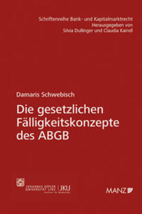 Schwebisch |  Die gesetzlichen Fälligkeitskonzepte des ABGB | Buch |  Sack Fachmedien