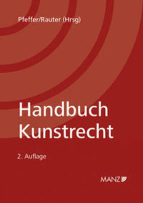 Pfeffer / Rauter |  Handbuch Kunstrecht | Buch |  Sack Fachmedien