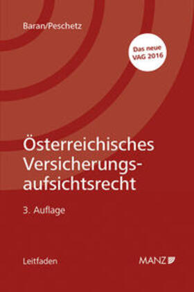 Baran / Peschetz |  Österreichisches Versicherungsaufsichtsrecht | Buch |  Sack Fachmedien