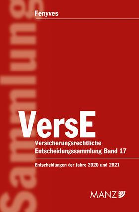 Fenyves | Versicherungsrechtliche Entscheidungssammlung VersE | Buch | 978-3-214-04273-8 | sack.de