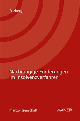 Frizberg |  Nachrangige Forderungen im Insolvenzverfahren | Buch |  Sack Fachmedien
