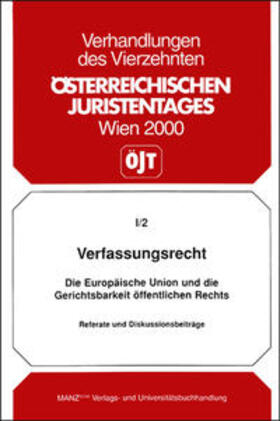 Österreichischer Juristentag |  Verfassungsrecht - Referate und Diskussionsbeiträge | Buch |  Sack Fachmedien