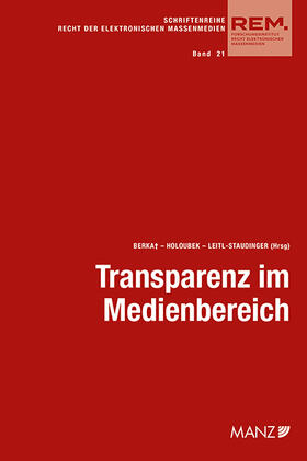 Berka / Holoubek / Leitl-Staudinger |  Transparenz im Medienbereich Aktuelle Fragen der Umsetzung | Buch |  Sack Fachmedien