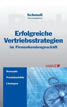 Schmoll |  Erfolgreiche Vertriebsstrategien im Firmenkundengeschäft | Buch |  Sack Fachmedien