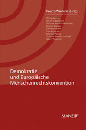 Pöschl / Wiederin |  Demokratie und Europäische Menschenrechtskonvention | Buch |  Sack Fachmedien
