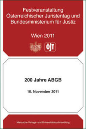 Österreichischer Juristentag |  Österreichischer Juristentag (18.) 200 Jahre ABGB | Buch |  Sack Fachmedien