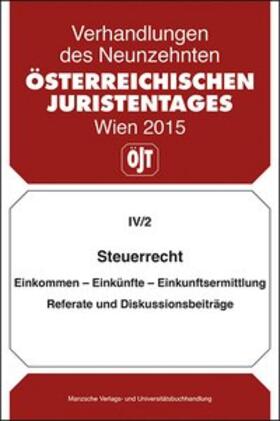 Österreichischer Juristentag |  Steuerrecht Einkommen-Einkünfte-Einkunftsermittlung | Buch |  Sack Fachmedien