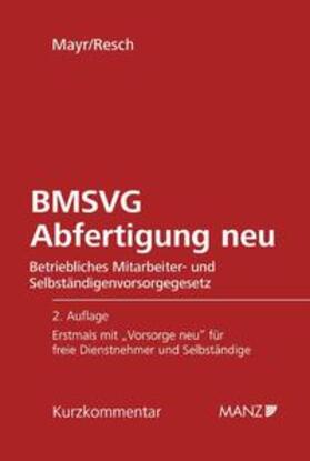 Mayr / Resch |  Abfertigung neu BMSVG | Buch |  Sack Fachmedien