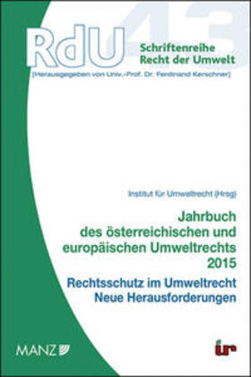 Institut für Umweltrecht der JKU Linz |  Jahrbuch des österreichischen und europäischen Umweltrechts 2015 | Buch |  Sack Fachmedien