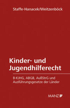 Staffe-Hanacek / Weitzenböck |  Kinder- und Jugendhilferecht | Buch |  Sack Fachmedien