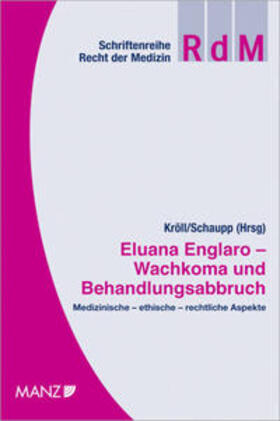 Kröll / Schaupp |  Eluana Englaro - Wachkoma und Behandlungsabbruch | Buch |  Sack Fachmedien