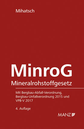 Mihatsch |  Mineralrohstoffgesetz MinroG | Buch |  Sack Fachmedien