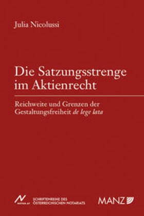 Nicolussi |  Die Satzungsstrenge im Aktienrecht | Buch |  Sack Fachmedien