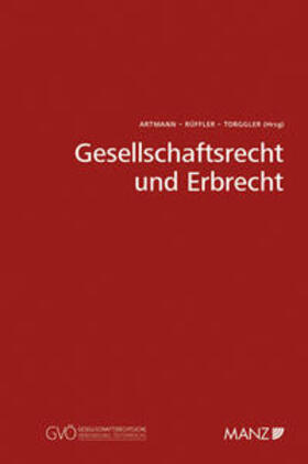 Artmann / Rüffler / Torggler |  Gesellschaftsrecht und Erbrecht | Buch |  Sack Fachmedien