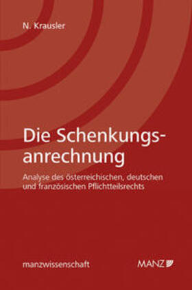 Krausler |  Die Schenkungsanrechnung | Buch |  Sack Fachmedien