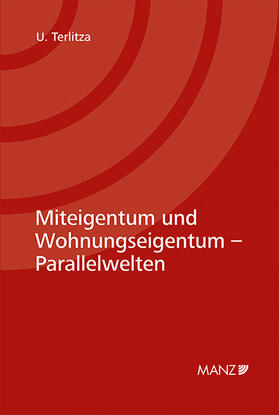 Terlitza |  Miteigentum und Wohnungseigentum - Parallelwelten | Buch |  Sack Fachmedien