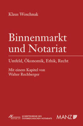 Woschnak |  Binnenmarkt und Notariat | Buch |  Sack Fachmedien