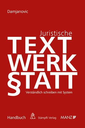 Damjanovic |  Juristische Textwerkstatt Verständlich Schreiben mit System | Buch |  Sack Fachmedien