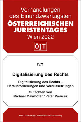 Mayrhofer / Parycek |  Digitalisierung des Rechts - Herausforderungen und Voraussetzungen | Buch |  Sack Fachmedien