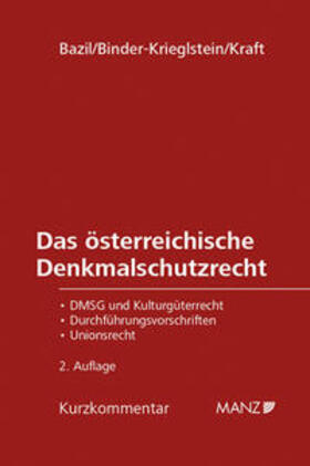 Bazil / Binder-Krieglstein / Kraft |  Das österreichische Denkmalschutzrecht | Buch |  Sack Fachmedien