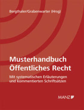 Bergthaler / Grabenwarter |  Musterhandbuch Öffentliches Recht inkl. 25. Erg.-Lfg. | Buch |  Sack Fachmedien