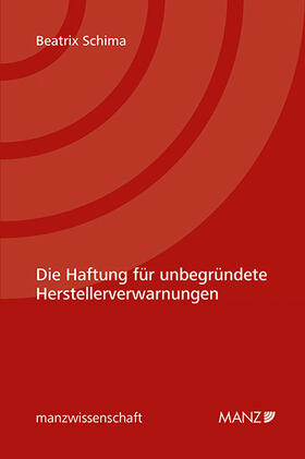 Schima |  Die Haftung für unbegründete Herstellerverwarnungen | Buch |  Sack Fachmedien