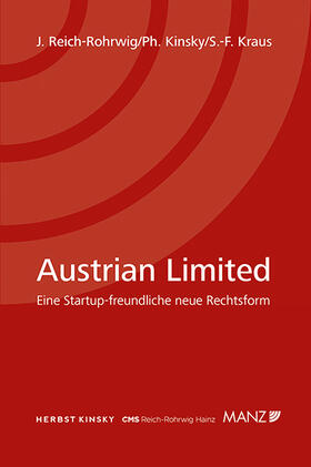 Reich-Rohrwig / Kinsky / Kraus |  Austrian Limited Eine startupfreundliche neue Rechtsform | Buch |  Sack Fachmedien