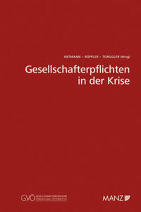 Artmann / Rüffler / Torggler |  Gesellschafterpflichten in der Krise | Buch |  Sack Fachmedien