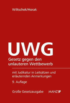 Wiltschek / Horak |  UWG Gesetz gegen den unlauteren Wettbewerb | Buch |  Sack Fachmedien