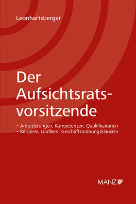 Leonhartsberger |  Der Aufsichtsratsvorsitzende | Buch |  Sack Fachmedien