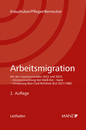 Kreuzhuber / Pfleger / Bernecker |  Arbeitsmigration | Buch |  Sack Fachmedien