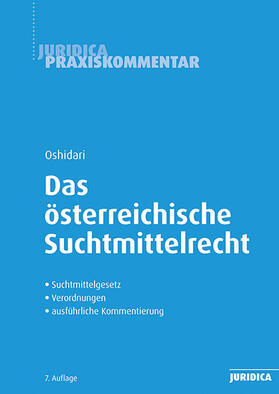 Oshidari |  Das österreichische Suchtmittelrecht | Buch |  Sack Fachmedien