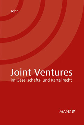 John |  Joint Ventures im Gesellschafts- und Kartellrecht | Buch |  Sack Fachmedien