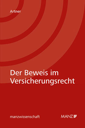 Artner |  Der Beweis im Versicherungsrecht | Buch |  Sack Fachmedien