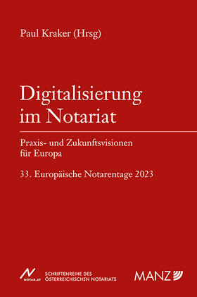 Kraker | Digitalisierung im Notariat Praxis- und Zukunftsvisionen für Europa | Buch | 978-3-214-25560-2 | sack.de