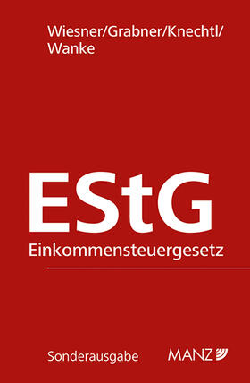 Wiesner / Grabner / Knechtl |  Einkommensteuergesetz EStG | Loseblattwerk |  Sack Fachmedien