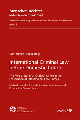Fremuth / Sauermoser / Stavrou |  International Criminal Law before Domestic Courts | Buch |  Sack Fachmedien