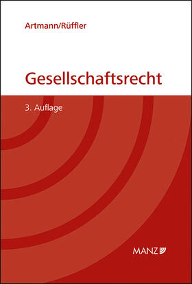 Artmann / Rüffler |  Gesellschaftsrecht | Buch |  Sack Fachmedien