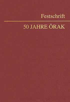 Institut für Anwaltsrecht unter der Leitung von Univ.-Prof. Dr. Friedrich Rüffler |  Festschrift 50 Jahre ÖRAK | Buch |  Sack Fachmedien