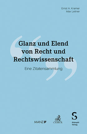 Kramer / Leitner |  Glanz und Elend von Recht und Rechtswissenschaft | Buch |  Sack Fachmedien