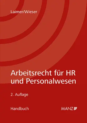 Laimer / Wieser |  Arbeitsrecht für HR und Personalwesen | Buch |  Sack Fachmedien