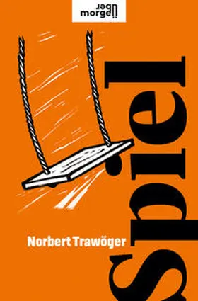 Trawöger |  Spiel | Buch |  Sack Fachmedien