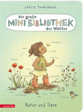 Tourlonias |  Die große Mini-Bibliothek der Wörter - Natur und Tiere: Pappbilderbuch (Die große Mini-Bibliothek der Wörter, Bd. 2) | Buch |  Sack Fachmedien