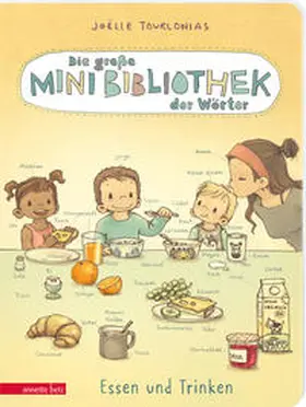 Tourlonias |  Die große Mini-Bibliothek der Wörter - Essen und Trinken (Die Mini-Bibliothek der Wörter, Bd.) | Buch |  Sack Fachmedien