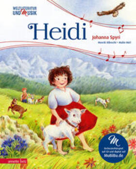 Albrecht / Spyri |  Heidi (Weltliteratur und Musik mit CD und zum Streamen) | Buch |  Sack Fachmedien